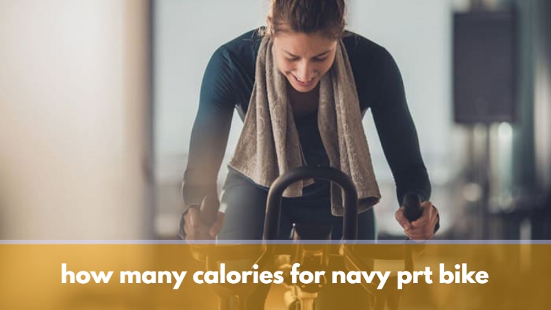 how many calories do i need to burn for navy prt bike