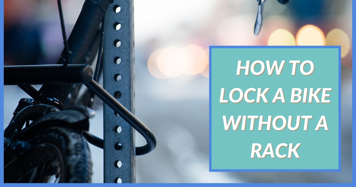 how to lock a bike without a rack