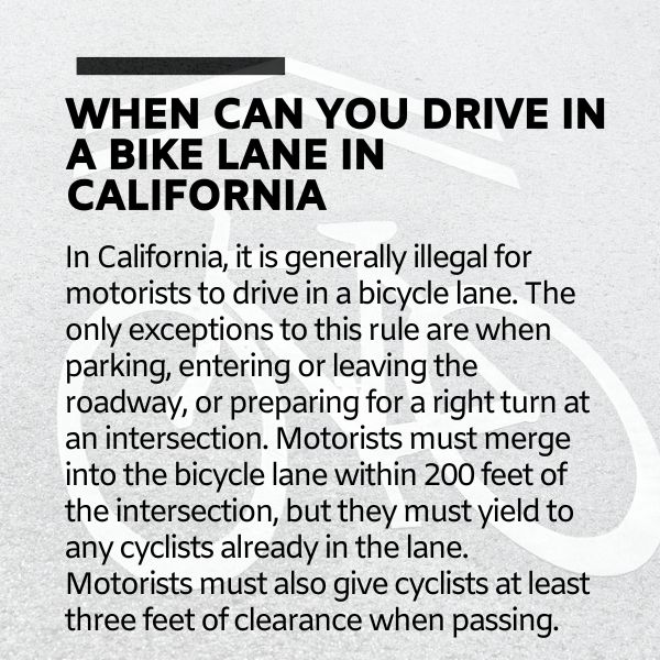 When can you drive in a bike lane in California